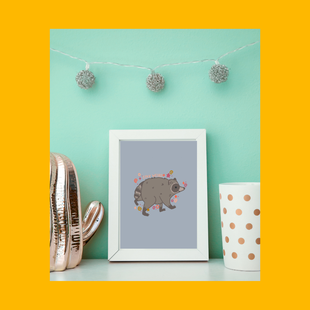 Stay Weird Jimothy Print