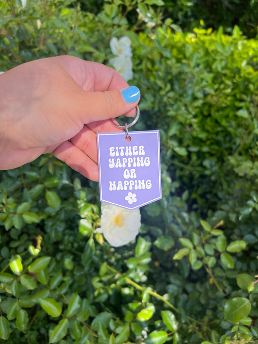 Either Yapping Or Napping Keychain