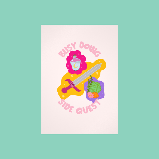 Busy Doing Side Quest Print