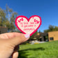 I'd Still Love You As A Worm Vinyl Sticker
