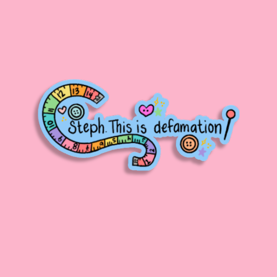 Steph. This is Defamation
